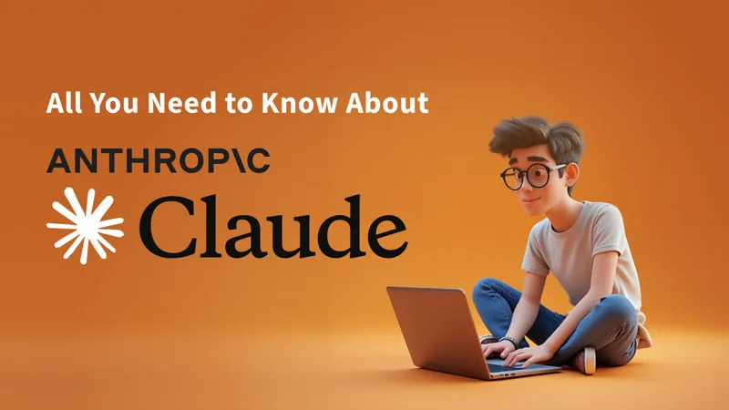 Claude AI: Everything You Need to Know in 2026