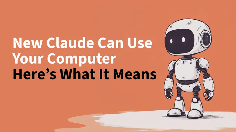 Anthropic’s AI Can Use Your Computer – Here Is All You Need To Know