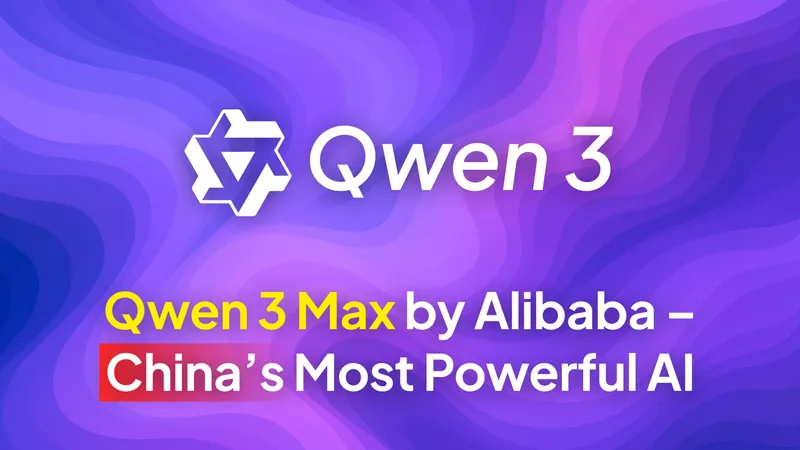 Qwen 3 Max AI: All You Need to Know About Alibaba’s 1-Trillion Parameter LLM
