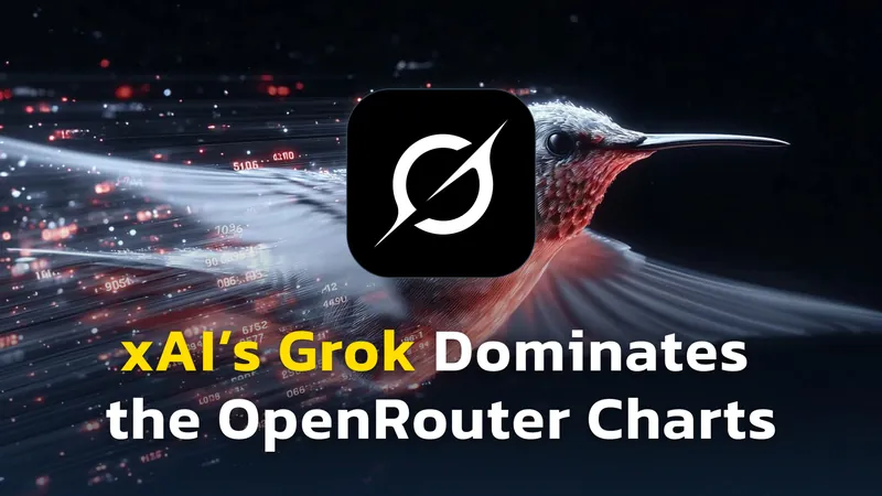 Grok 4 Fast Is Suddenly #1 on OpenRouter: Why xAI’s Model Now Dominates AI World?
