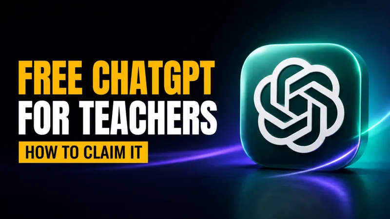 How to Claim Free ChatGPT for Teachers