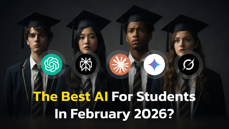 Best AI for Students in February 2026: Which Model Actually Helps With Essays, Research, and Studying