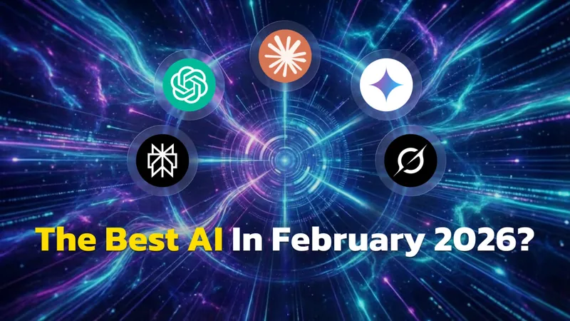 Best AI February 2026 Rankings: GPT-5.2, Claude Opus 4.6, and Gemini 3.1 Pro