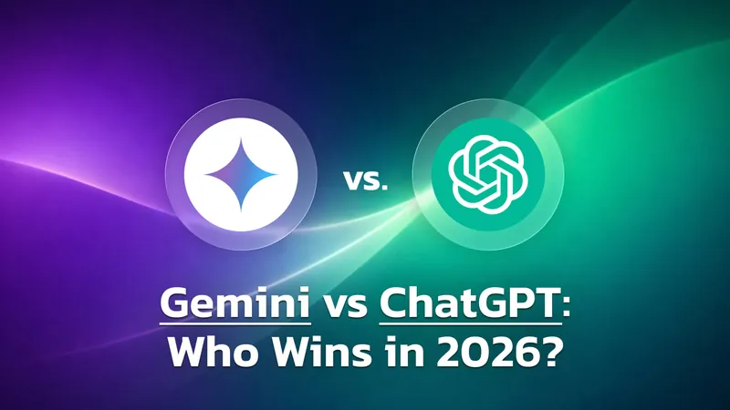 ChatGPT vs Gemini in 2026: Which AI Should You Actually Use?