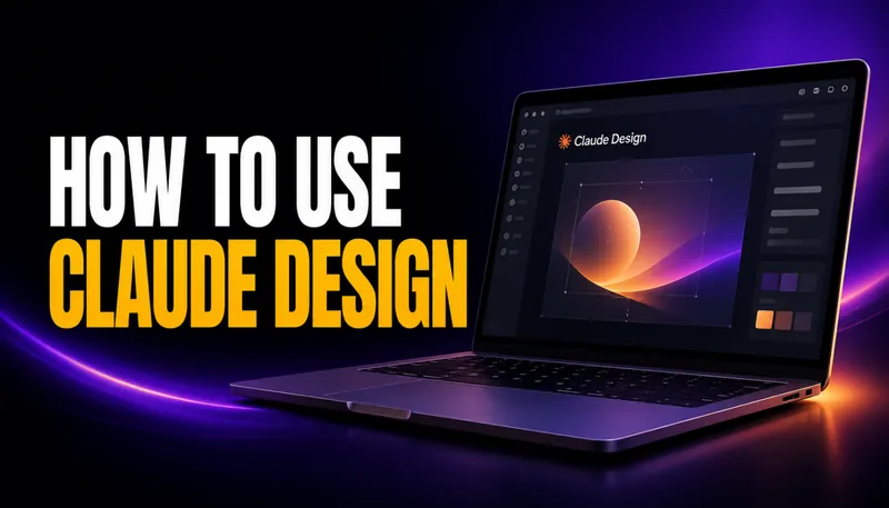 Claude Design: Anthropic’s AI Design Tool Explained (Access, Pricing, Use Cases)