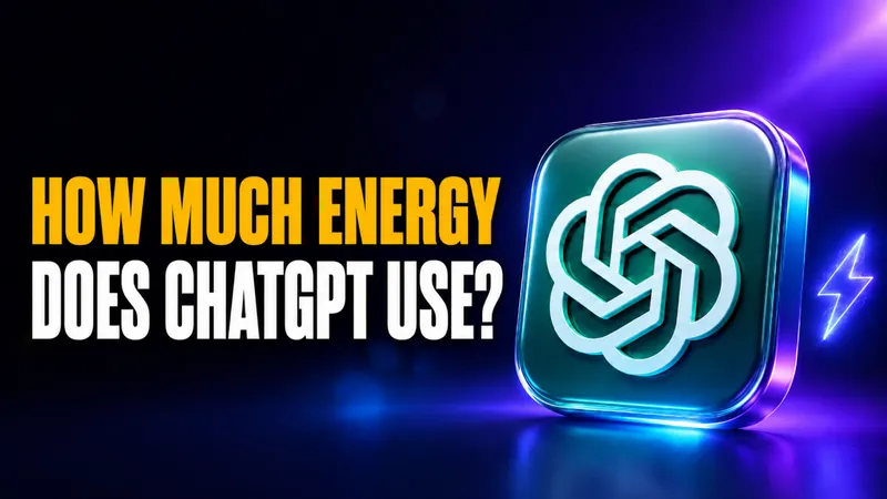 How Much Energy Does ChatGPT Use?