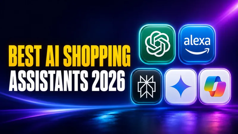 Best AI Shopping Assistants in 2026: ChatGPT vs Amazon vs Perplexity vs Google