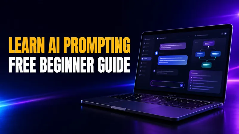 How to Learn AI Prompting in 2026: A Free Beginner’s Guide