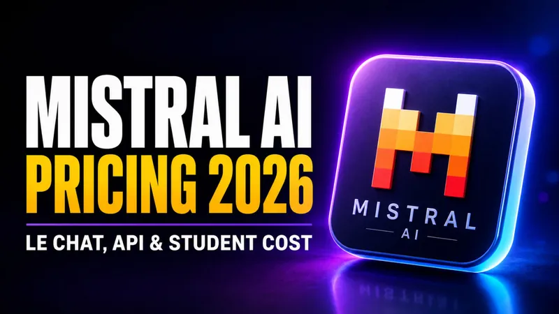 Mistral AI Pricing 2026: What Le Chat and the API Actually Cost