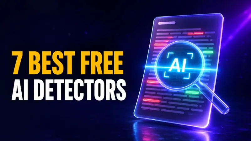 Best Free AI Detector in 2026: 7 Free AI Checkers Tested and Ranked