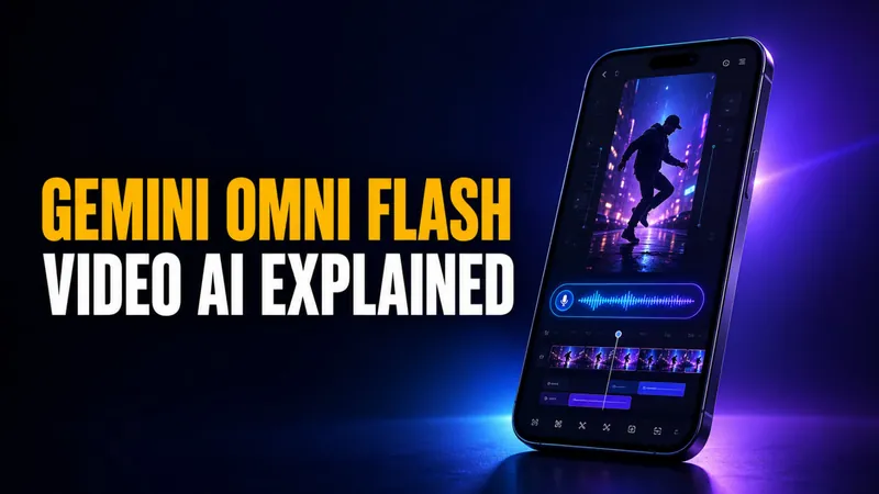 Gemini Omni Flash: Google’s Talk-to-Edit AI Video Model Explained