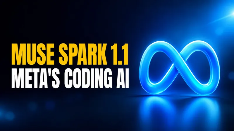 Muse Spark 1.1: Meta’s Strongest Coding and Agentic AI Yet
